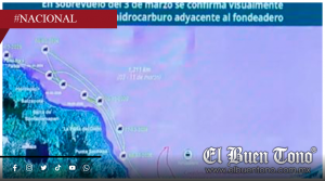 Marina confirma que derrame en el Golfo de México proviene de un buque y dos fuentes naturales