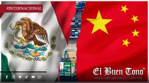 China acusa a México de imponer barreras comerciales por nuevos aranceles