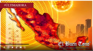 Persistirá la ola de calor en México; Temperaturas podrían alcanzar hasta 45 grados