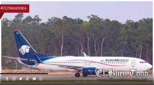 AEROMÉXICO SUSPENDE TODOS SUS VUELOS A TULUM A PARTIR DEL 30 DE SEPTIEMBRE