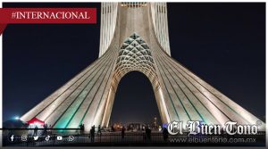 Irán iluminará la Torre Azadi con los colores de México por el 15 de septiembre