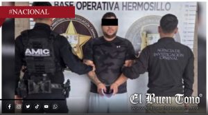 Capturan en Sonora a “El Chore”, requerido por Estados Unidos por tráfico de drogas